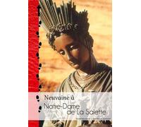 Neuvaine À Notre-Dame De La Salette