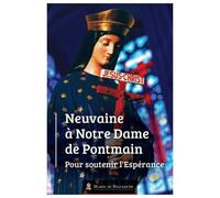Neuvaine à Notre-Dame de Pontmain Pour soutenir l'Espérance - Association Marie de Nazareth - Marie De Nazareth - broché - Essai