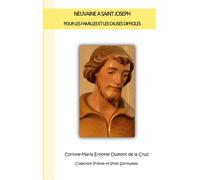 Neuvaine à Saint Joseph Pour les familles et les causes difficiles - Corinne-Maria Ernotte Dumont - Books On Demand - broché - Essai