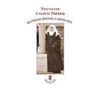 Neuvaine à sainte Thérèse de l’Enfant-Jésus de la Sainte-Face - Collectif - Du Carmel Eds - broché - Récit