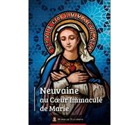 Neuvaine au Coeur Immaculé de Marie - Association Marie de Nazareth - Marie De Nazareth - broché - Essai