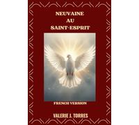 NEUVAINE AU SAINT-ESPRIT: Un voyage de neuf jours de prière, de renouveau et de guidance divine