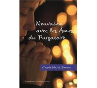 Neuvaine avec les âmes du purgatoire d'après Maria Simma - L382