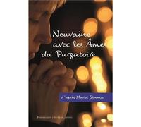 Neuvaine avec les âmes du purgatoire d'après Maria Simma - L382 - Maria Simma - Rassemblement A Son Image - broché - Essai