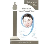 Neuvaine avec Marcel Van