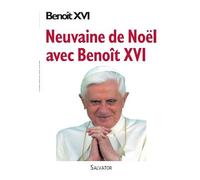 Neuvaine de Noël avec Benoît XVI