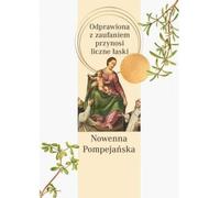 Neuvaine de Pompéi. Célébrée avec confiance...