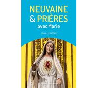 Neuvaine et prières avec Marie