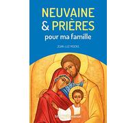 Neuvaine et prières pour ma famille