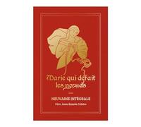Neuvaine intégrale Marie qui défait les noeuds - Version cadeau - Association Marie de Nazareth - Marie De Nazareth - broché - Essai