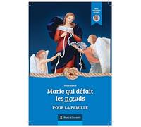 Neuvaine Marie qui défait les Noeuds pour la famille- Version 2022