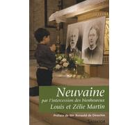 Neuvaine Par L'intercession Des Bienheureux De Louis Et Zélie Martin