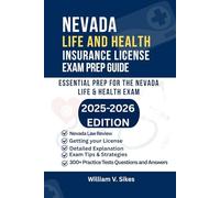 NEVADA LIFE AND HEALTH INSURANCE LICENSE EXAM PREP GUIDE: ESSENTIAL PREP FOR THE NEVADA LIFE & HEALTH EXAM