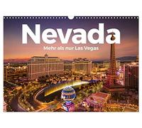 Nevada - Mehr als nur Las Vegas (Wandkalender 2026 DIN A3 quer), CALVENDO Monatskalender: Entdecken Sie den bezaubernden Bundesstaat Nevada.