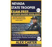 NEVADA STATE TROOPER EXAM PREP STUDYGUIDE 2026/2027: MASTER THE NEVADA STATE TROOPER EXAM 2026-2027