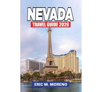 Nevada Travel Guide 2026: Las Vegas, Hoover Dam, Red Rock Canyon, Lake Tahoe & Hidden Gems