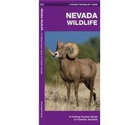 Nevada Wildlife A Folding Pocket Guide to Familiar Species by Illustrated by Dr Raymond Leung James Kavanagh Illustrated by Dr Raymond Leung James Kavanagh (Auteur)