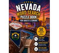 Nevada Word Search Book for Adults & Seniors: 50 Large Print Word Search Puzzles Featuring the Silver State, Las Vegas, Great Basin, Desert Landscapes, Wildlife, History & More