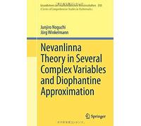 Nevanlinna Theory In Several Complex Variables And Diophantine Approximation