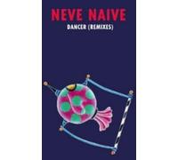Neve Naive - Dancer-Remix [Import]