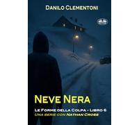 Neve Nera: Le Forme Della Colpa