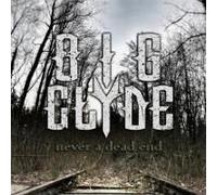 Big Clyde - Never a Dead End [Import]