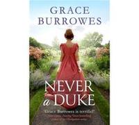 Never a Duke - Grace Burrowes - Little Brown Book Group - Livre en Anglais - Paperback Grace BurrowesGrace Burrowes (Auteur)