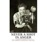 Never A Shot In Anger