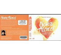 Never Alone - The Life-giving Benefits of Being Close to Jesus - Audio CD