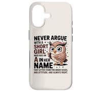 Never Argue with A Short Girl Who Has an 'A', Cute Owl Design Coque pour iPhone 17