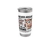 Never Argue With A Short Girl Who Has An 'A', Cute Owl Design Gobelet isotherme en acier inoxydable double paroi