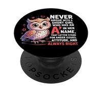 Never Argue with A Short Girl Who Has an 'A', Cute Owl Design PopSockets PopGrip Adhésif