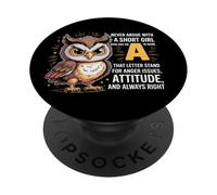 Never Argue with A Short Girl Who Has an 'A', Cute Owl Design PopSockets PopGrip Adhésif