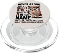 Never Argue with A Short Girl Who Has an 'A', Cute Owl Design PopSockets PopGrip pour MagSafe