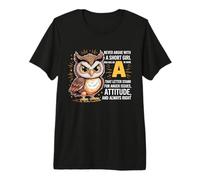 Never Argue with A Short Girl Who Has an 'A', Cute Owl Design T-Shirt Haut de Gamme