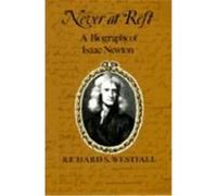 Never at Rest Richard S. Westfall (Auteur)