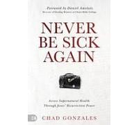 Never Be Sick Again