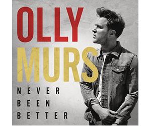 Never Been Better by Olly Murs (2015-08-03)
