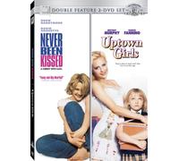 Never Been Kissed & Uptown Girls