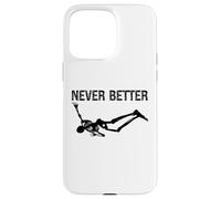 Never Better Skeleton Women Halloween Never Better Skull Men Coque pour iPhone 15 Pro Max