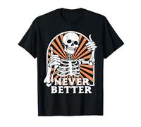 Never Better Squelette Thumbs Up Crâne rétro drôle Halloween T-Shirt