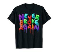 Never Broke Again Colorful Funny Black T-Shirt Funny Black Cotton Tee Gift Men