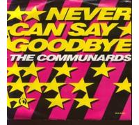 NEVER CAN SAY GOODBYE 7 INCH (7" VINYL 45) US LONDON 1988