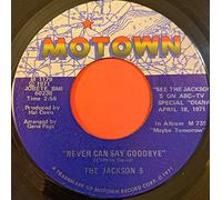 Never Can Say Goodbye B/w She's Good