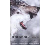Never Cry Wolf Farley Mowat (Auteur)