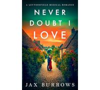 Never Doubt I Love: A small-town, friends-to-lovers romance with heart