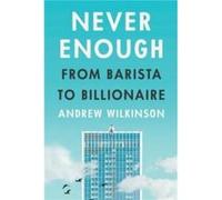 Never Enough by Andrew Wilkinson Andrew Wilkinson (Auteur)