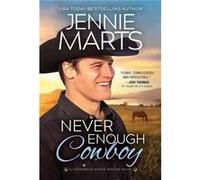 Never Enough Cowboy by Jennie Marts Jennie Marts (Auteur)