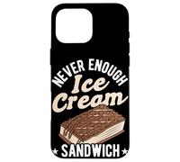 Never Enough Ice Cream Sandwich (Sandwich à la crème glacée) Coque pour iPhone 16 Pro Max