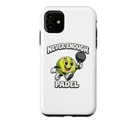 Never Enough Padel Jeu De Mots Drôle Padel Humour Coque pour iPhone 11